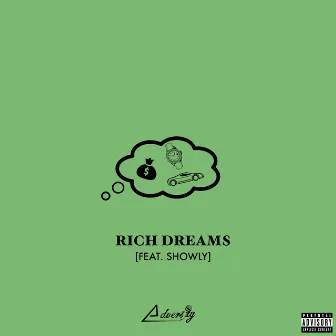 Rich Dreams by Showly