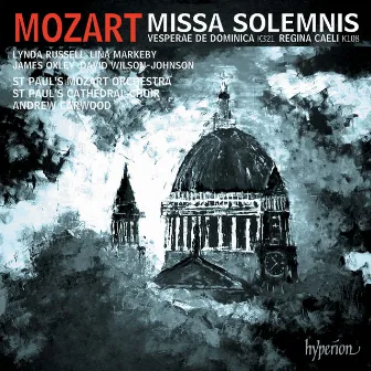 Mozart: Missa solemnis, K. 337; Solemn Vespers, K. 321 etc. by St Paul's Mozart Orchestra