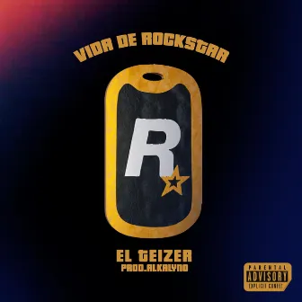 Vida de rockstar by El Teizer