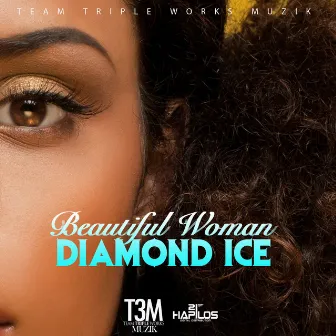 Beautiful Woman by Diamond Ice