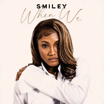 When We by Smiley