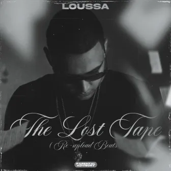 The Lost Tape (Re-Upload Beat) by Loussa