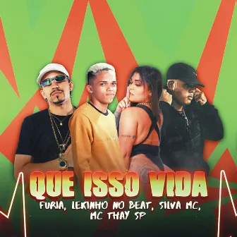 Que Isso Vida by Mc THAY SP