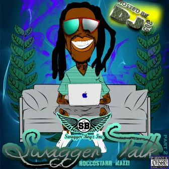 Swagger Talk Part 2 (Hosted By DJ 305) by Rocco Starr Mazzi