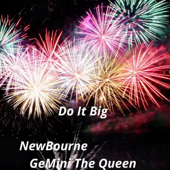 Do It Big by GeMini The Queen