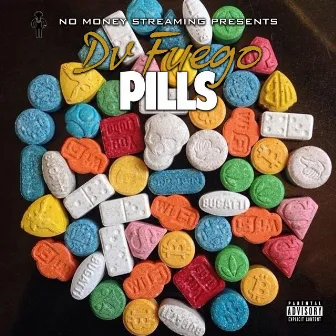 Pills by DV Fuego