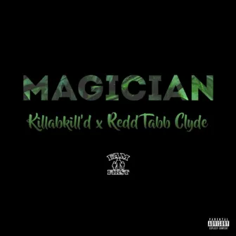 Magician by Redd Tabb Clyde