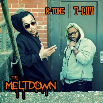 The Melt Down by N-Tone