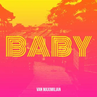 Baby by Van Maximilian