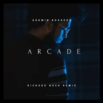 Arcade by Ashwin Bhaskar