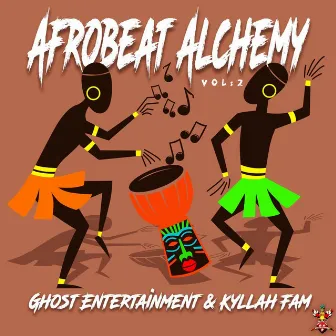 AfroBeat Alchemy, Vol. 2 by Ghost Entertainment