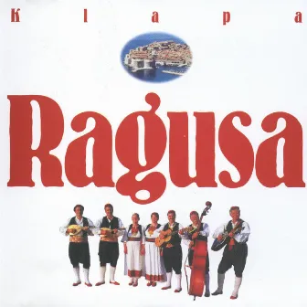 Klapa 'ragusa', Dubrovnik by Klapa Ragusa