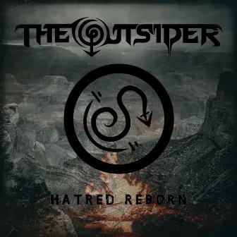 Hatred Reborn by The Outsider