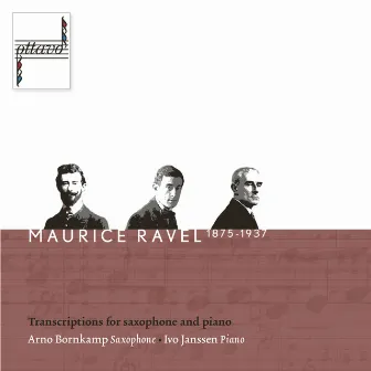 Ravel: Transcriptions for Saxophone and Piano by Arno Bornkamp