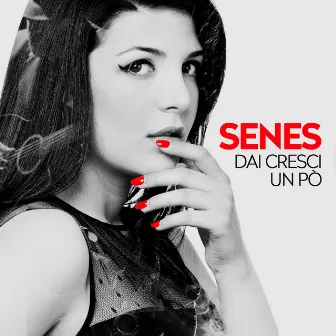 Dai cresci un po' by SENES