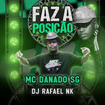 Faz a Posição by Dj Rafael Nk