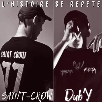 L'histoire se répète by Dub'Y