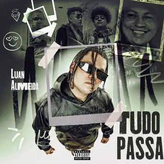 Tudo Passa by Luan Almeida