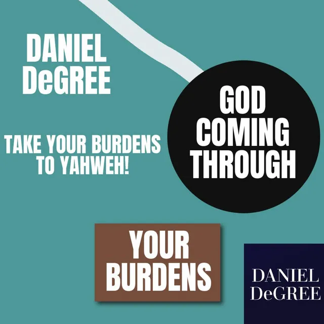 TAKE YOUR BURDENS TO YAHWEH