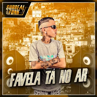 Favela Tá no Ar by Mc Jho