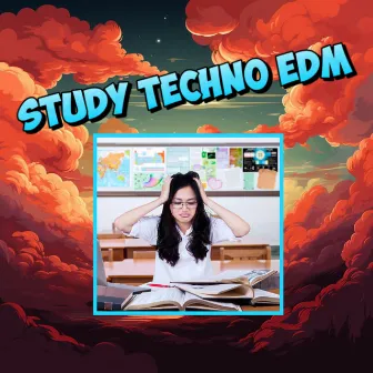 EDM Study Techno Music For Concentration & Focus by Electronic Music For Studying