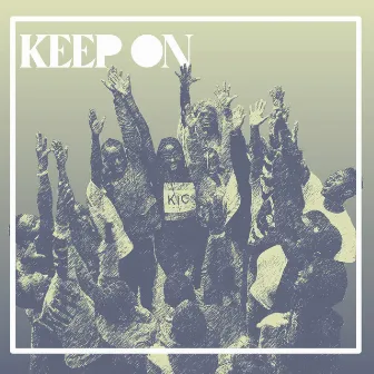 Keep On by Made in Kibera