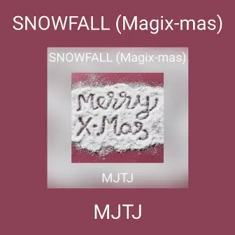 SNOWFALL (Magix-mas) by Mjtj