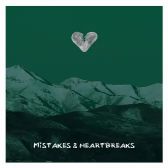 Mistakes & Heartbreaks by Jan Metternich