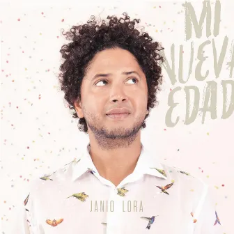 Mi Nueva Edad by Janio Lora