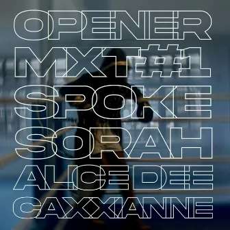 Opener by Spoke