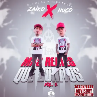 Mas Reales Que Bonitos, Vol. 2 by Zaiko & Nuco