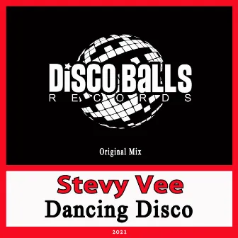 Dancing Disco by Stevy Vee