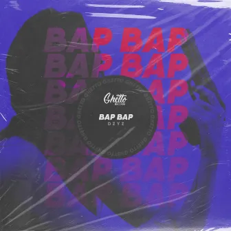 BAP BAP by DZYZ