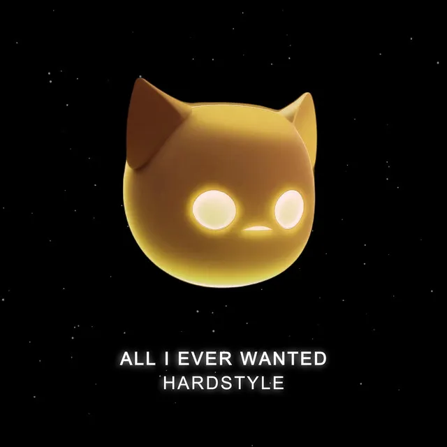 All I Ever Wanted - HARDSTYLE SPED UP