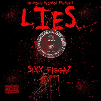 Lies by Sixx Figgaz