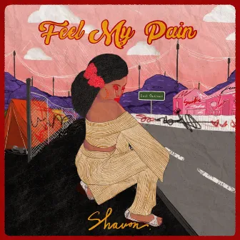 Feel My Pain by Shavon