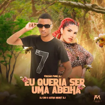 Eu Queria Ser uma Abelha Versão Funk Rj by Miury Dj