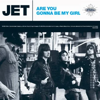 Are You Gonna Be My Girl by Jet