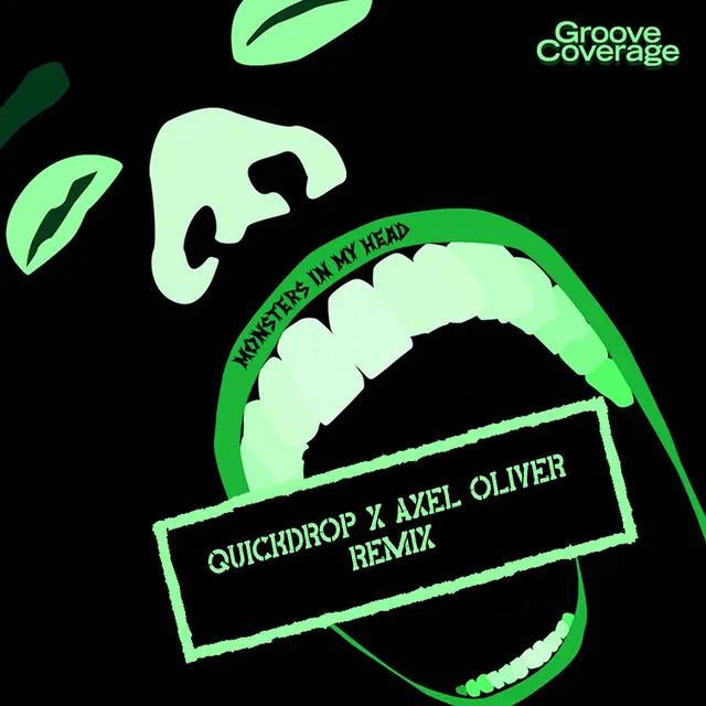 Monsters in My Head - Quickdrop x Axel Oliver Remix