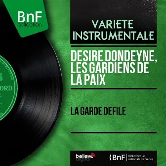 La garde défile (Mono version) by Désiré Dondeyne