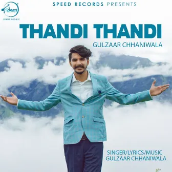 Thandi Thandi by Gulzaar Chhaniwala