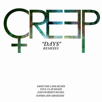 Days (Remixes) by Creep