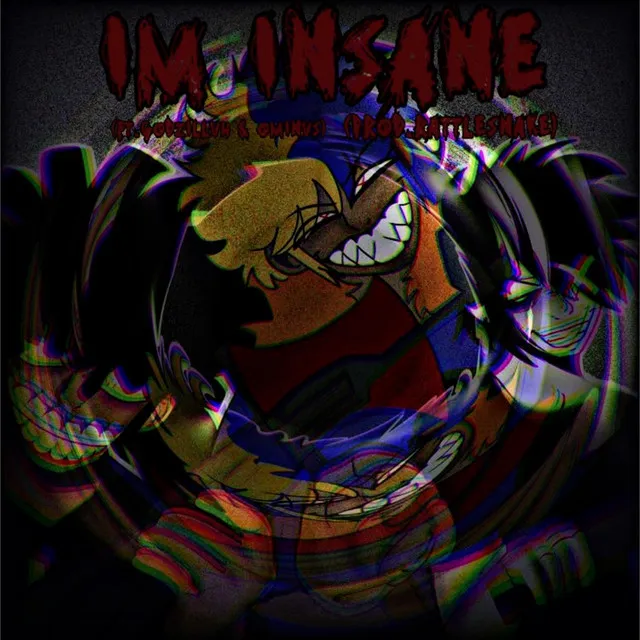 IM INSANE