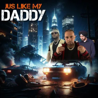 Jus Like My Daddy by B Harry