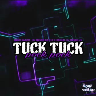 Tuck tuck pock pock by DJ MENOR DA 011