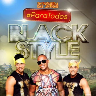 #Paratodos by Black Style