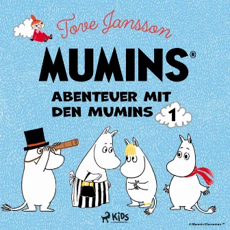 Abenteuer mit den Mumins (Band 1) by Tove Jansson