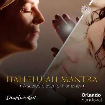 Hallelujah Mantra by Orlando Sandoval