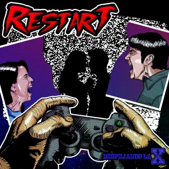 Restart by Despejando la X