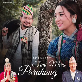 Timi Mero Paruhang by Menuka Rai